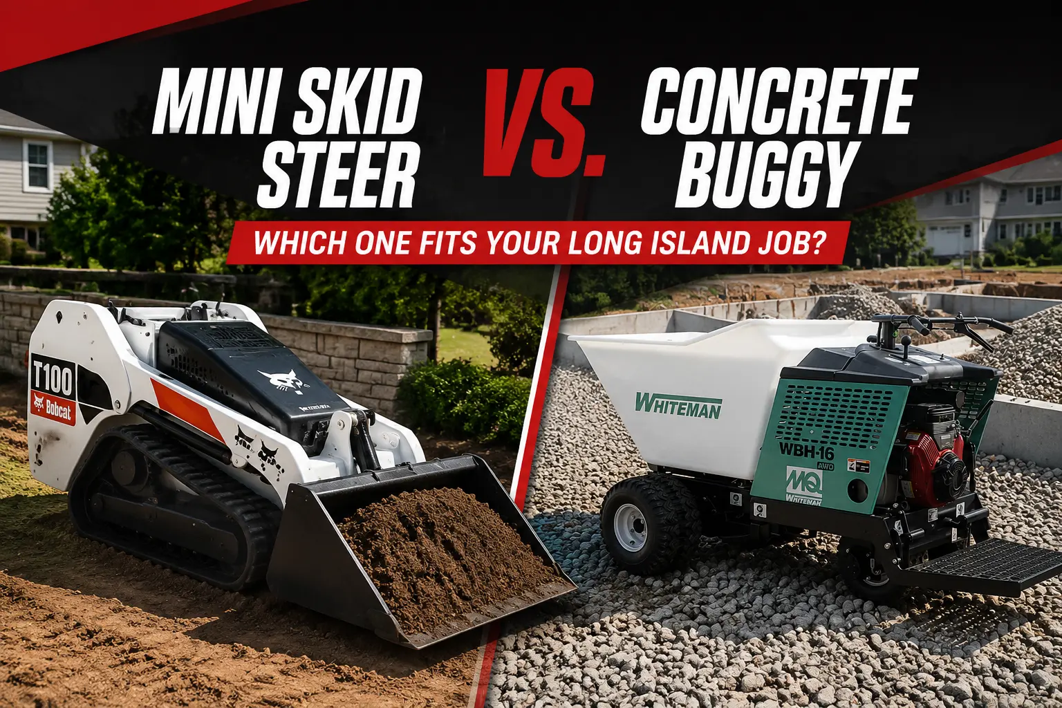 Mini skid steer and concrete buggy comparison for Long Island jobs